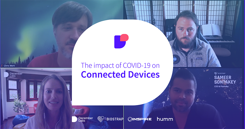 The Impact of COVID-19 on Connected Devices: funding, logistics and the “new normal”